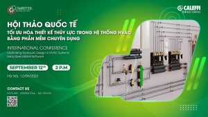 Thư mời tham dự hội thảo “Tối ưu hóa thiết kế thủy lực trong hệ thống HVAC bằng phần mềm chuyên dụng”